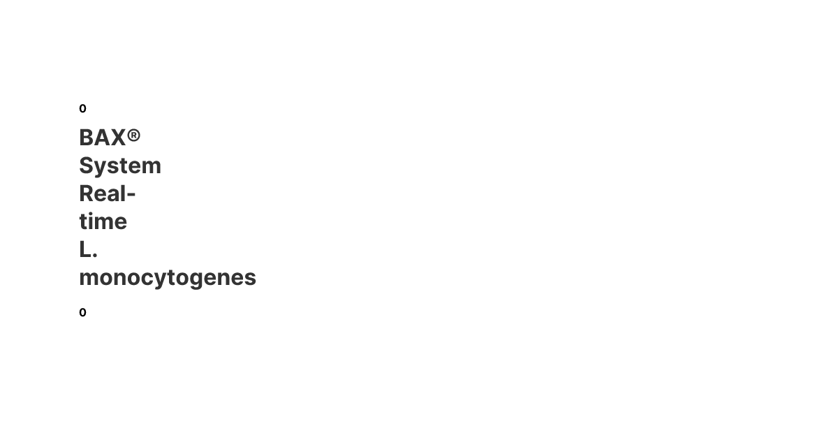 BAX® System Real-time L. monocytogenes | Hygiena